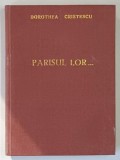 PARISUL LOR ... MOMENTE DIN VREMEA DOMNILOR IN UNIFORME VERZI de DOROTHEA CHRISTESCU , 1944