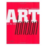 Carte Art in the City: London - Tiddy Rowan, Chris Stephens | Arta si Cultura Londoneza