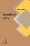Extremismul politic - Paperback brosat - Diana Dănişor - C.H. Beck