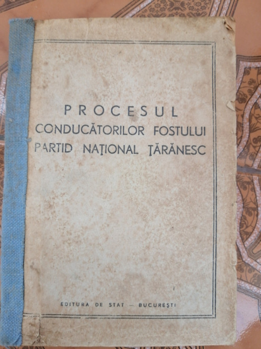 Procesul conducatorilor fostului Partid National Taranesc - stenograma completa