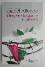 Despre dragoste si umbra &ndash; Isabel Allende