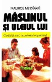 Maslinul si uleiul lui - Maurice Messegue