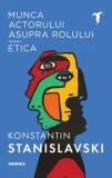 Cumpara ieftin Munca actorului asupra rolului. Etica/Konstantin Stanislavski