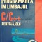 Programarea in limbajul C/C++ pentru liceu - 2005 - Emanuela Cerchez (Q117)