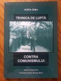 Tehnica de lupta contra comunismului - Horia Sima (Editura Evdokimos)