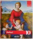 Viata si Opera lui Rafael - Maurizia Tazartes, Carte Istoria Artei