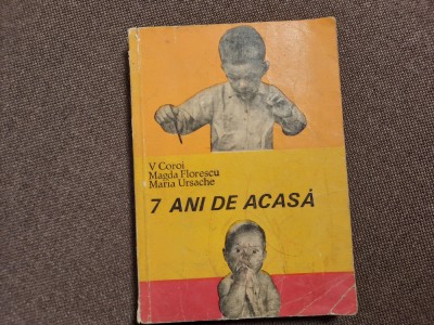V. COROI, MAGDA FLORESCU, MARIA URSACHE - 7 ANI DE ACASA foto
