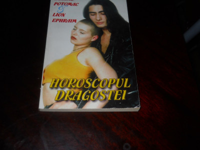 HOROSCOPUL DRAGOSTEI- Zodiac Erotic Retete afrodisiace -Helene Potomac L Ephraim foto