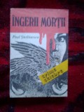 A6 Ingerii mortii - Paul Stefanescu