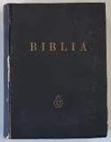BIBLIA ADICA DUMNEZEIASCA SCRIPTURA A VECHIULUI SI NOULUI TESTAMENT de GALA GALACTION SI VASILE RADU -BUC. 1939 ,