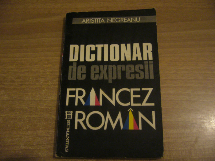 Aristita Negreanu - Dictionar de expresii francez-roman