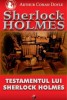 Testamentul lui Sherlock Holmes - Arthur Conan Doyle - Carte Politista