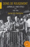 Jurnalul unei epoci. 1935&ndash;1936 (ebook) - Denis De Rougemont - Editura LibHumanitas