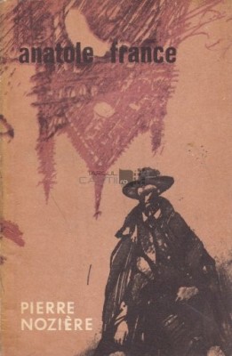 Anatole France - Pierre Noziere foto