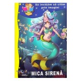 Mica sirena. Sa invatam sa citim prin imagini