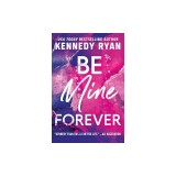 Be Mine Forever