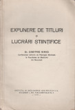 Dimitrie Simici - Expunere de titluri si lucrari stiintifice (dedicatie autor), 1930, Alta editura