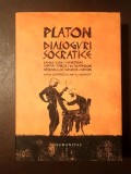 Platon - Dialoguri socratice (ed. Gheorghe Pașcalău; Humanitas, 2019)