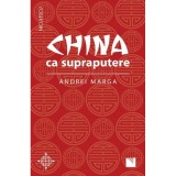 China ca supraputere - Andrei Marga, Niculescu