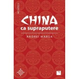 China ca supraputere - Andrei Marga