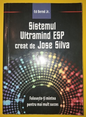 Ed Bernd Jr. - Sistemul Ultramind ESP creat de Jose Silva foto
