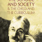 The School and Society &amp; the Child and the Curriculum