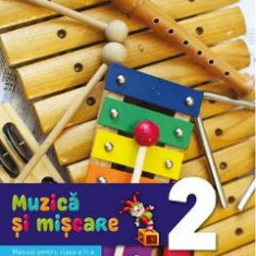 Muzica si miscare - Clasa 2 - Manual - Irinel Beatrice Nicoara