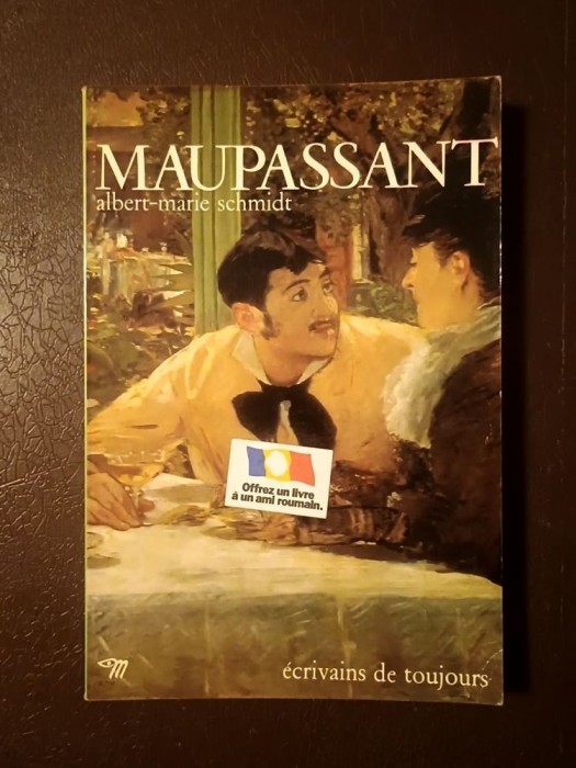Albert-Marie Schmidt - Maupassant (col. Ecrivains de toujours)