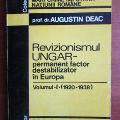 Augustin Deac - Revizionismul ungar (volumul 1, 1920-1938)