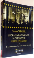ISTORIA CINEMATOGRAFIEI IN CAPODOPERE , VOLUMUL 3 ,VARSTELE PELICULEI , EDITIA A II A ADNOTATA SI ADAUGITA , 2010 foto