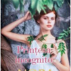 Printesa incognito - Nora Roberts