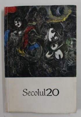 SECOLUL XX , REVISTA DE LITERATURA UNIVERSALA , SUBIECT : FANTASTICUL SI MAGIA IDEILOR , ARTICOLE DE M. ELIADE , JORGE LUIS BORGES , MIHAIL BULGAKOV foto
