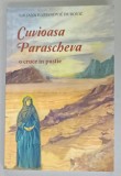 CUVIOASA PARASCHEVA , O CRUCE IN PUSTIE de LILIANA HABJANOVIC DUROVIC , ANII &#039;2000