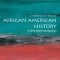 African American History: A Very Short Introduction