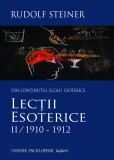 Lectii esoterice II. 1910-1912