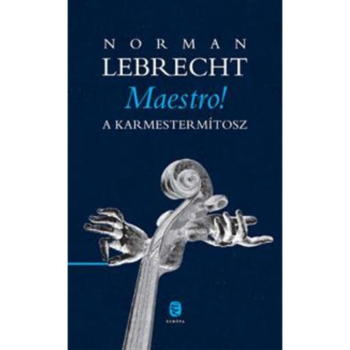 Maestro! - Lebrecht