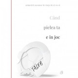 Cand pielea ta e in joc. Asimetrii ascunse in viata de zi cu zi - Nassim Nicholas Taleb