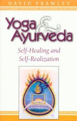 Yoga &amp;amp; Ayurveda: Self-Healing and Self-Realization foto