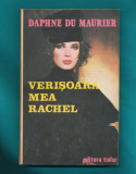 &quot;Verisoara mea Rachel&quot; - Daphne du Maurier - Editura Tudor.