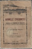 1385SPN Armele credinței, manualul rom&acirc;nului creștin &icirc;n apărarea credinței sale strămoșești de Gheorghe Fireza, 1933, Lugoj