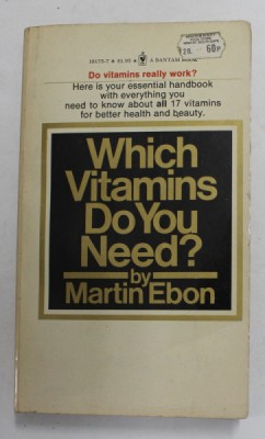 WHICH VITAMINS DO YOU NEED ? by MARTIN EBON , 1976 foto