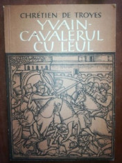 Yvain cavalerul cu leul- Chretien de Troyes foto