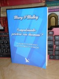 MARY O&#039;MALLEY - COMPULSIUNILE : PRIETENI SAU DUSMANI*PREF. RAYMOND MOODY , 2014*