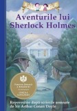 Aventurile lui Sherlock Holmes. Repovestire dupa Sir Arthur Conan Doyle | Chris Sasaki, Curtea Veche Publishing