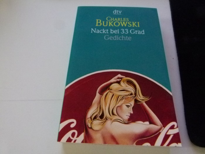 Nackt bei 33 grad - Bukowski