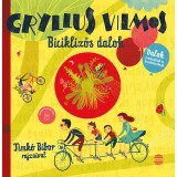 Biciklizős dalok - Dalok &oacute;vod&aacute;soknak &eacute;s kisiskol&aacute;soknak - CD mell&eacute;klettel - Gryllus Vilmos