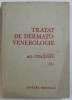 TRATAT DE DERMATO - VENEROLOGIE , VOL. I - PARTEA I , sub redactia lui AL. COLTOIU , 1986