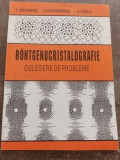 Rontgenocristalografie Culegere de probleme- C. Gheorghies, Livia Gheorghies