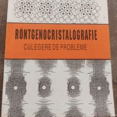 Rontgenocristalografie Culegere de probleme- C. Gheorghies, Livia Gheorghies