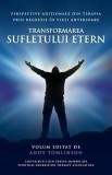 Transformarea Sufletului Etern: Perspective Adi&amp;#539;ionale Din Terapia Prin Regresie
